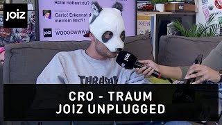 Cro - Traum - joiz Unplugged