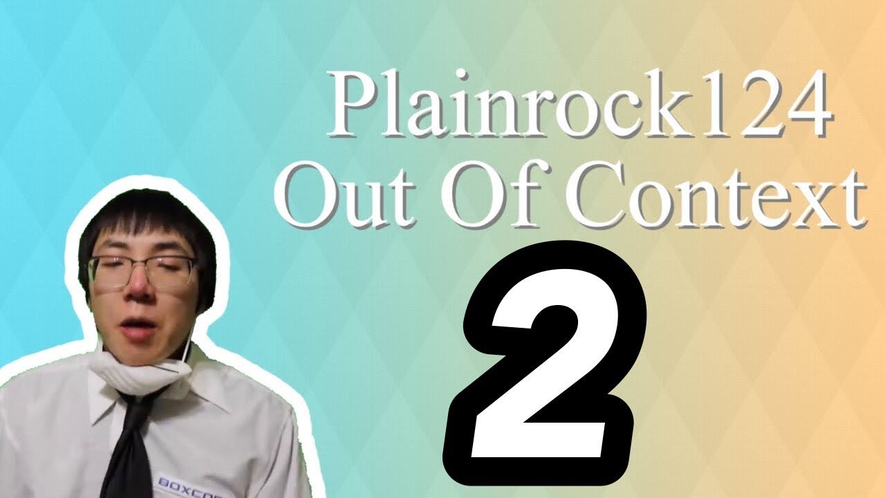 Plainrock124 Out Of Context 2