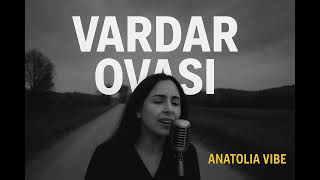 Vardar Ovası - Psychedelic Anatolian Rock