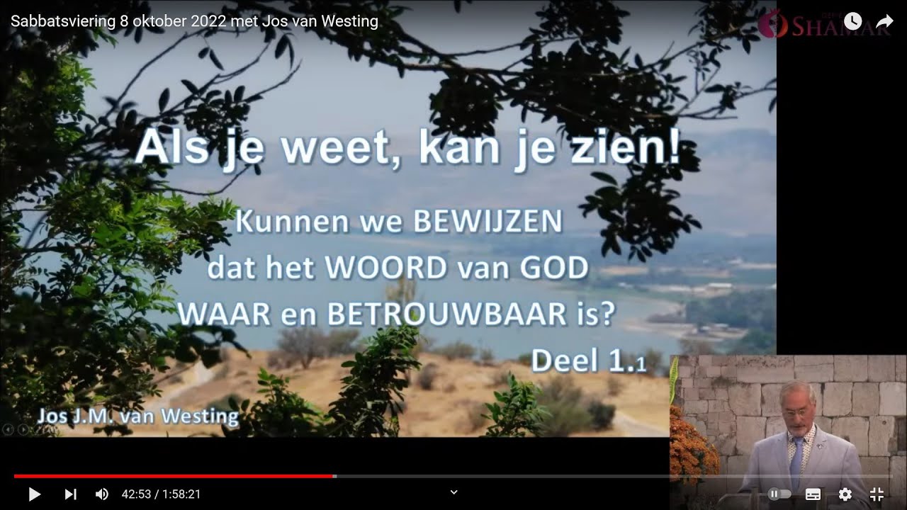 Jos van Westing: 'kunnen we bewijzen dat het WOORD van GOD WAAR en