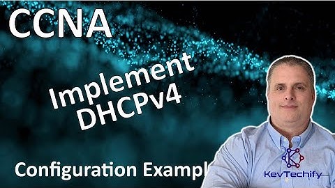 Implement DHCPv4 on a Router Example - DHCPv4 - Lab 7.4.1 - CCNA - KevTechify | vid 50