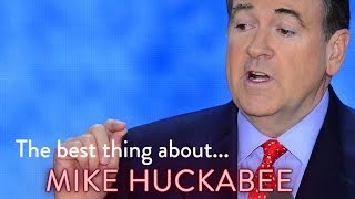 The BEST Thing About Mike Huckabee