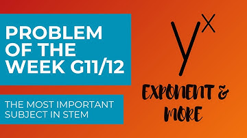 Exponent & More - Problem of the Week 2021