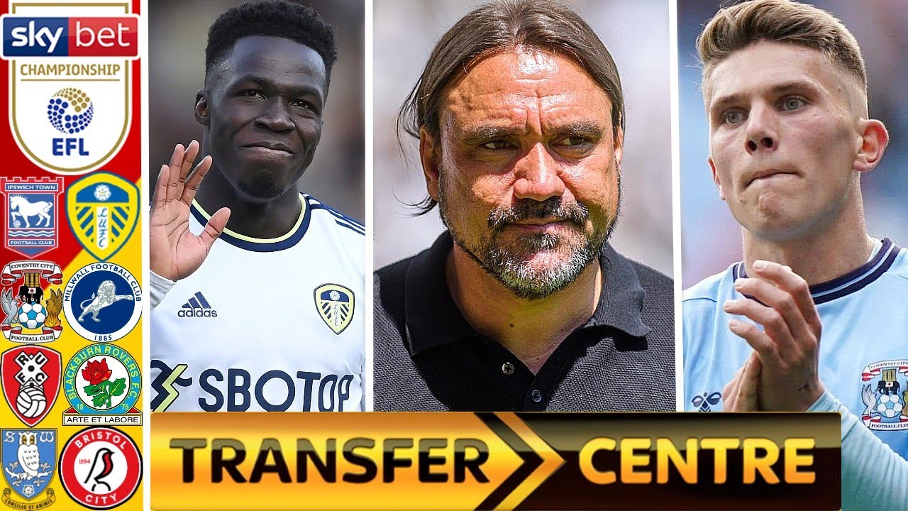 LATEST EFL CHAMPIONSHIP TRANSFER NEWS YouTube