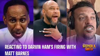 Reacting to Darvin Ham's firing with Matt Barnes