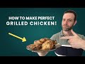 The secret to PERFECTLY grilled chicken