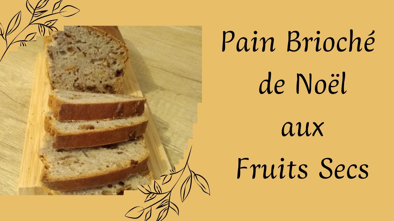 215 - Pain Brioché aux fruits secs (noix / raisins secs / fruits confits )