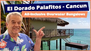 El Dorado Palafitos  Cancun Over Water Bungalows!