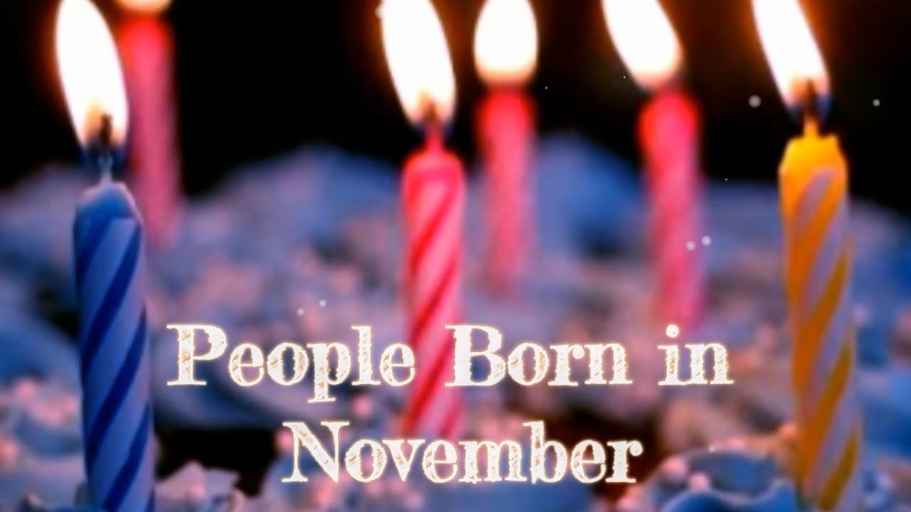 Facts About People Born In November YouTube Facts about people born in november youtube