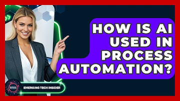 How Is AI Used In Process Automation? - Emerging Tech Insider