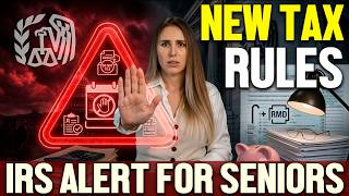 IRS ALERT for Seniors: Don't File Until You Know These New Tax Rules