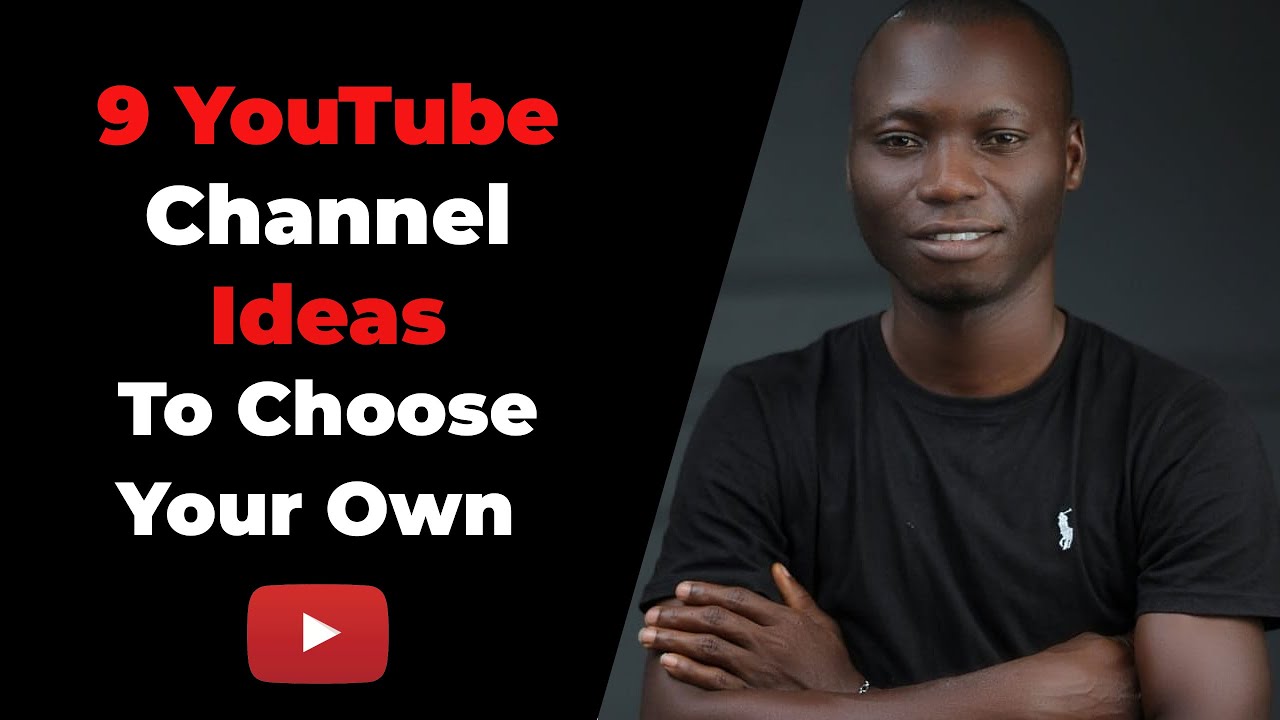 9 YouTube Channel Ideas to Help You Choose Your Own - YouTube