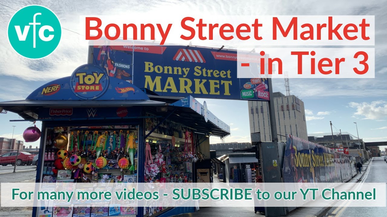 Blackpool Bonny Street Market in Tier Three YouTube