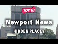 Top 10 Hidden Places to Visit in Newport News, Virginia | USA - English