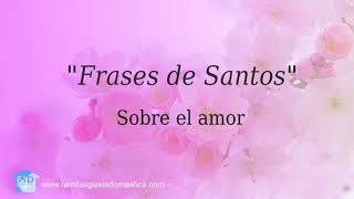 10-Frases de santos sobre el amor