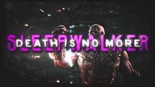 Thanos Edit || Sleepwalker x death is no more