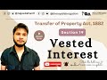 Vested interest: Section 19 Transfer of Property Act, 1882