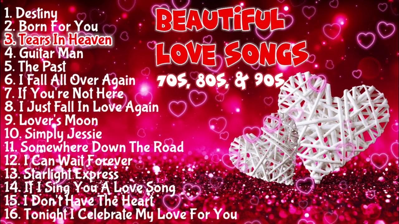 Beautiful Love Songs Of The 70s 80s 90s Part 4 Eric Clapton Ray beautiful-love-songs-of-the-70s-80s-90s-part-4-eric-clapton-ray