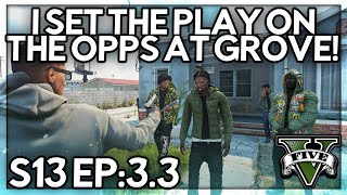 Episode 3.3: I Set The Play On The Opps At Grove! | GTA RP | GW Whitelist