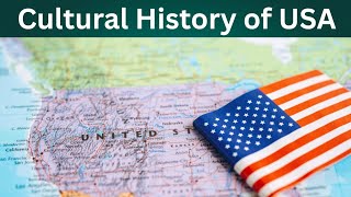 The Vibrant Tapestry of American Culture A journey through time