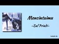 Sal Priadi - Mencintaimu | Lirik Lagu