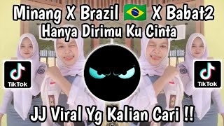 DJ DERMAGA BIRU TREND DANCE BRAZIL 🇧🇷X MINANG X BABAT BABAT ~ HANYA DIRIMU KU CINTA FYP TIKTOK 2026
