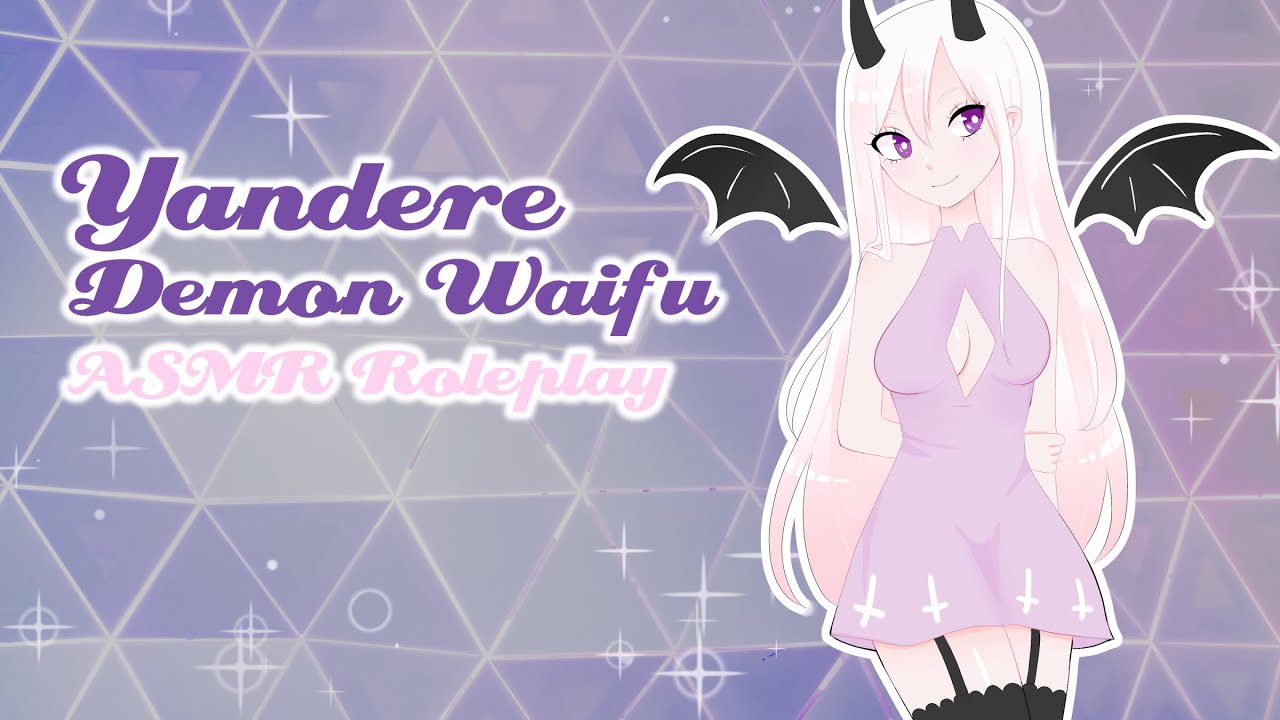 ♥ Yandere Demon Roleplay ♥ [ASMR]