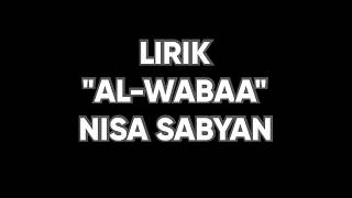 LIRIK 'AL-WABAA' (NISSA SABYAN) Arab & indonesia