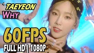60FPS 1080P | TAEYEON(태연) - Why, Show! Music Core 20160702