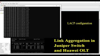 Link Aggregation In Juniper Switch And Huawei Olt Technical Hakim
