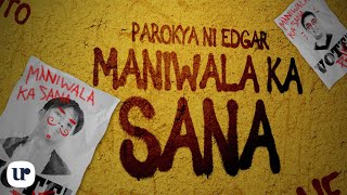 Watch Parokya Ni Edgar Maniwala Ka Sana video