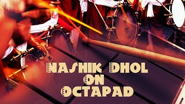 Nashik Dhol Tasha | Patch On Octapad | Roland | Spd 30 | Janny Dholi