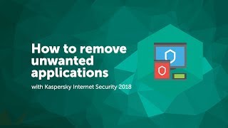 How to remove unwanted applications with Kaspersky Internet Security 2018 screenshot 1