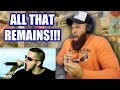 ALL THAT REMAINS - THE AIR THAT I BREATHE - REACTION