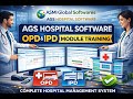 ASMI Global Softwares | AGS Hospital Software OPD &amp; IPD Module Full Training | Complete Training