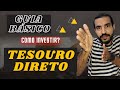 [GUIA BÁSICO] COMO INVESTIR NO TESOURO DIRETO - PASSO-A-PASSO