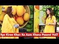 Watch Kya Kiran Khan Ko Aam Khana Pasand Hai? Online In Hd