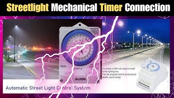 Streetlight Mechanical Timer Connection ‪@EEEAnimations24
