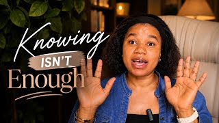 My Biggest Lesson: Knowledge Isn't Enough