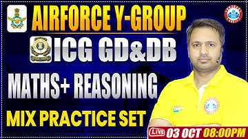 Airforce Y Group Classes 2024 | ICG GD DB Maths Practice Set  | ICG GD DB Reasoning By Rakesh Sir