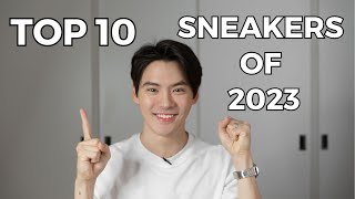 Top 10 Sneakers of 2023 !!!