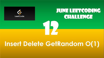 Insert Delete GetRandom O(1) | Day 12 | [June LeetCoding Challenge] [Leetcode #380] [2020]
