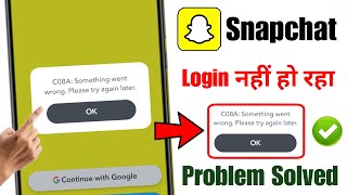 Famous Snapchat login C08A Something went wrong Please try again later problem 2025 | Snapchat login error Wealth