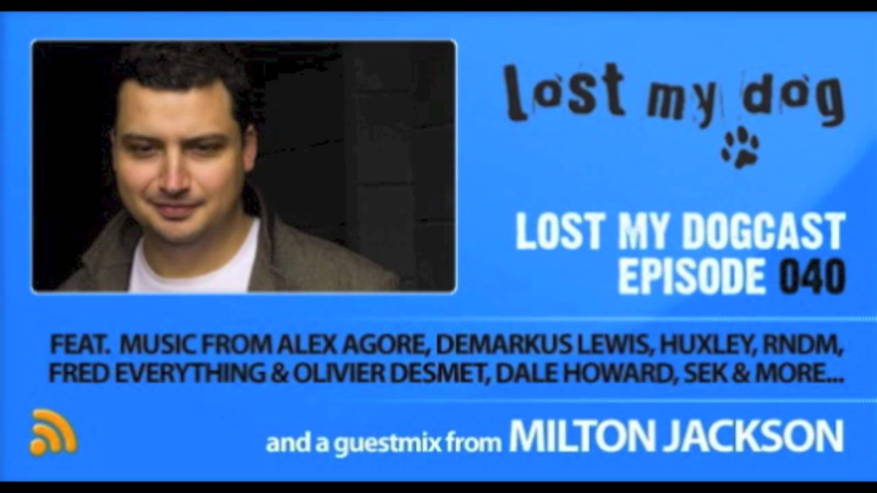 Lost My Dogcast - Episode 40 with Milton Jackson