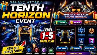 Galaxy Attack Tenth Horizon Event 🚀 Level 1 to 5 Full Gameplay  New Set Bonus Ship by Apache Welder🔥