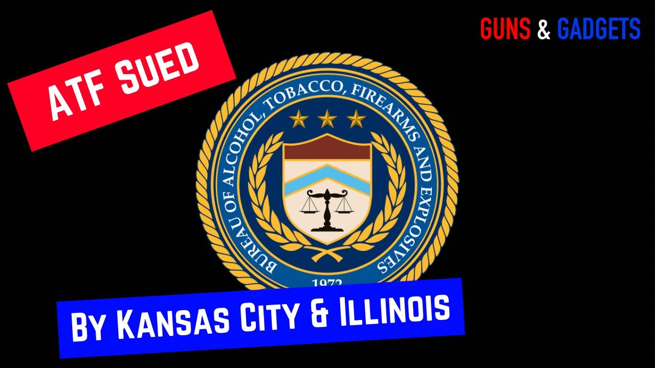 ATF Sued By Kansas City and Illinois