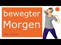 🔅22 min. "bewegter Morgen" | Gymnastik im Stehen, ohne Geräte