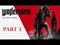 WOLFENSTEIN THE NEW ORDER Gameplay Walkthrough FULL GAME (part 3) No Commentary