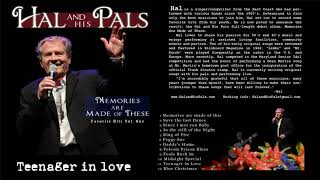 Teenager in Love - Hal and his Pals - Written by Doc Pomus and Mort Shuman