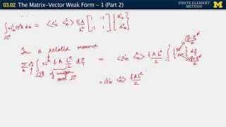 03.02. The Matrix-Vector Weak Form - I (Part 2)